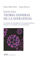 Papel HACIA UNA TEORIA GENERAL DE LA ESTRATEGIA (ARIEL COMUNICACION)