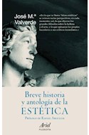 Papel BREVE HISTORIA Y ANTOLOGIA DE LA ESTETICA (COLECCION ARIEL FILOSOFIA)