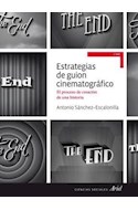 Papel ESTRATEGIAS DE GUION CINEMATOGRAFICO EL PROCESO DE CREACION DE UNA HISTORIA (ARIEL CINE)