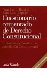 Papel CUESTIONARIO COMENTADO DE DERECHO CONSTITUCIONAL EL SISTEMA DE FUENTES Y LA JURIDICCION...