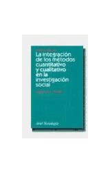 Papel INTEGRACION DE LOS METODOS CUANTITATIVO Y CUALITATIVO EN LA INVESTIGACION SOCIAL (ARIEL SOCIOLOGIA)
