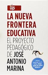 Papel NUEVA FRONTERA EDUCACTIVA EL PROYECTO PEDAGOGICO DE JOSE ANTONIO MARINA [COLECCION DE 6 LIBROS]
