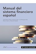 Papel MANUAL DEL SISTEMA FINANCIERO ESPAÑOL [26 EDICION ACTUALIZADA] (ECONOMIA Y EMPRESA)