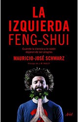 Papel IZQUIERDA FENG-SHUI CUANDO LA CIENCIA Y LA RAZON DEJARON DE SER PROGRES (PROLOGO DE J. M. MULET)