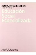 Papel EDUCACION SOCIAL ESPECIALIZADA (ARIEL EDUCACION)