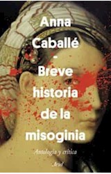Papel BREVE HISTORIA DE LA MISOGINIA ANTOLOGIA Y CRITICA