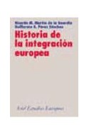 Papel HISTORIA DE LA INTEGRACION EUROPEA (ESTUDIOS EUROPEOS)