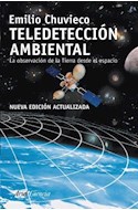 Papel TELEDETECCION AMBIENTAL LA OBSERVACION DE LA TIERRA DES  DE EL ESPACIO (N/E ACTUALIZADA)