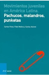 Papel MOVIMIENTOS JUVENILES EN AMERICA LATINA PACHUCOS MALANDROS PUNKETAS (ARIEL SOCIAL)