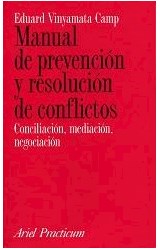 Papel MANUAL DE PREVENCION Y RESOLUCION DE CONFLICTOS CONCILIACION MEDIACION NEGOCIACION (ARIEL SOCIAL)
