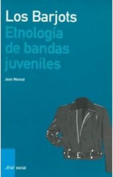 Papel BARJOTS ETNOLOGIA DE BANDAS JUVENILES (COLECCION ARIEL SOCIAL)