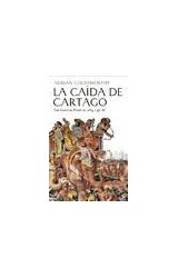 Papel CAIDA DE CARTAGO LAS GUERRAS PUNICAS 265-146 A.C. (GRANDES BATALLAS) (CARTONE)