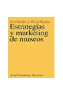 Papel ESTRATEGIAS Y MARKETING DE MUSEOS [2 EDICION] (ARIEL PATRIMONIO)