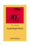 Papel ARQUEOLOGIA BASICA (COLECCION ARIEL PREHISTORIA)