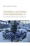 Papel HISTORIA UNIVERSAL CONTEMPORANEA II DE LA PRIMERA GUERRA A NUESTROS DIAS (ARIEL HISTORIA)