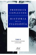 Papel HISTORIA DE LA FILOSOFIA 3 [CONTIENE TOMO 6/7] DE LA FILOSOFIA KANTIANA AL IDEALISMO (FILOSOFIA)