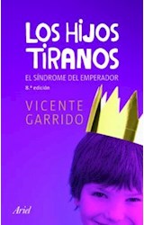 Papel HIJOS TIRANOS EL SINDROME DEL EMPERADOR [8 EDICION]