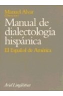 Papel MANUAL DE DIALECTOLOGIA HISPANICA EL ESPAÑOL DE AMERICA
