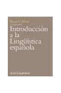 Papel INTRODUCCION A LA LINGUISTICA ESPAÑOLA (ARIEL LINGUISTICA)