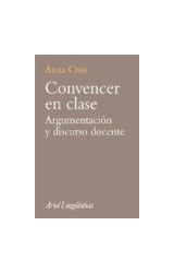 Papel CONVENCER EN CLASE ARGUMENTACION Y DISCURSO DOCENTE (COLECCION ARIEL LINGUISTICA)