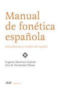 Papel MANUAL DE FONETICA ESPAÑOLA ARTICULACIONES Y SONIDOS DEL ESPAÑOL (ARIEL LINGUISTICA)