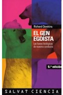 Papel GEN EGOISTA LAS BASES BIOLOGICAS DE NUESTRA CONDUCTA (24 EDICION) (CIENCIA) (RUSTICO)