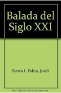 Papel BALADA DE SIGLO XXI (COLECCION GRAN ANGULAR)