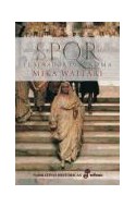 Papel SPQR EL SENADOR DE ROMA (COLECCION NARRATIVAS HISTORICAS) (CARTONE)