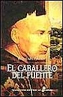 Papel CABALLERO DEL PUENTE (NARRATIVAS HISTORICAS) (CARTONE)