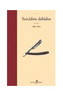 Papel SUICIDIOS DEBIDOS (COLECCION NOVELA) (CARTONE)