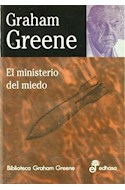 Papel MINISTERIO DEL MIEDO (BIBLIOTECA GRAHAM GREENE)