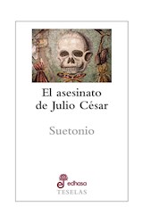 Papel ASESINATO DE JULIO CESAR (COLECCION TESELAS)
