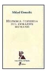 Papel HISTORIA PERVERSA DEL CORAZON HUMANO (COLECCION LIBROS DE SISIFO)