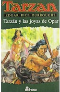 Papel TARZAN Y LAS JOYAS DE OPAR (COLECCION TARZAN 05)