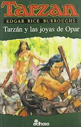 Papel TARZAN Y LAS JOYAS DE OPAR (COLECCION TARZAN 05)