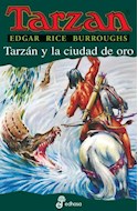Papel TARZAN Y LA CIUDAD DE ORO (COLECCION TARZAN 16)