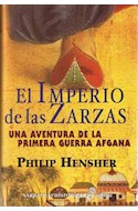 Papel IMPERIO DE LAS ZARZAS UNA AVENTURA DE LA PRIMERA GUERRA AFGANA (NARRATIVAS HISTORICAS) (CARTONE)