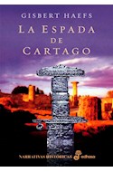Papel ESPADA DE CARTAGO (NARRATIVAS HISTORICAS) (CARTONE)