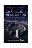 Papel CANCION DE LA ESPADA SAJONES VIKINGOS Y NORMANDOS IV (NARRATIVAS HISTORICAS) (CARTONE)