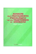 Papel AVANCES EN EL TRATAMIENTO PSICOLOGICO DE LOS TRASTORNOS DE ANSIEDAD (PSICOLOGIA)