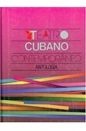 Papel TEATRO CUBANO CONTEMPORANEO ANTOLOGIA (COLECCION TEZONTLE) (CARTONE)
