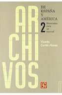 Papel ARCHIVOS DE ESPAÑA Y AMERICA 2 MATERIALES PARA UN MANUAL (TEZONTLE)