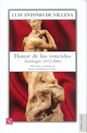 Papel HONOR DE LOS VENCIDOS ANTOLOGIA [1972-2006] [SELECCION Y PROLOGO DE MARTIN RODRIGUEZ GAONA]