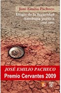 Papel ELOGIO DE LA FUGACIDAD ANTOLOGIA POETICA 1958-2009 (BIBLIOTECA PREMIOS CERVANTES)