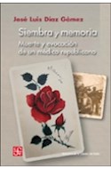 Papel SIEMBRA Y MEMORIA MUERTE Y EVOCACION DE UN MEDICO REPUBLICANO (BIBLIOTECA DE LA CATEDRA DEL EXILIO)