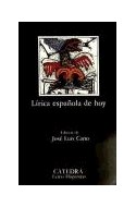 Papel LIRICA ESPAÑOLA DE HOY (COLECCION CATEDRA LETRAS HISPANICAS 14) (BOLSILLO)