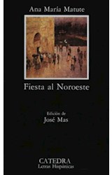 Papel FIESTA AL NOROESTE (COLECCION LETRAS HISPANICAS 81) (BOLSILLO)