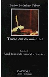 Papel TEATRO CRITICO UNIVERSAL (COLECCION LETRAS HISPANICAS 125) (BOLSILLO)
