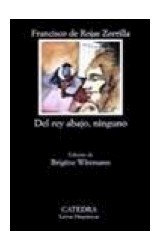 Papel DEL REY ABAJO NINGUNO (COLECCION LETRAS HISPANICAS 132) (BOLSILLO)