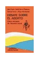Papel DEBATE SOBRE EL ABORTO CINCO ENSAYOS DE FILOSOFIA MORAL (TEOREMA SERIE MENOR 24)